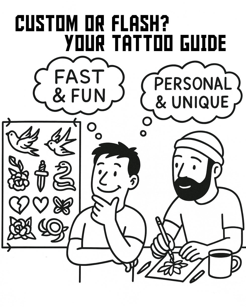 Black and white illustration showing a flash tattoo wall with small classic designs, a tattoo artist sketching a custom design at a desk, and a smiling client deciding between “fast & fun” and “personal & unique